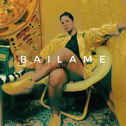 Bailame The Change