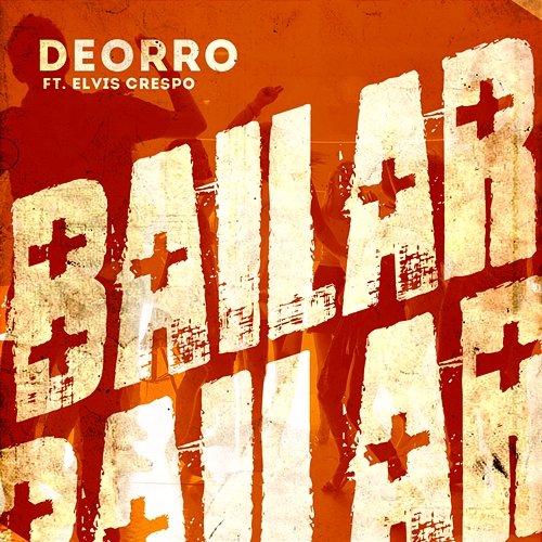 Bailar Deorro feat. Elvis Crespo