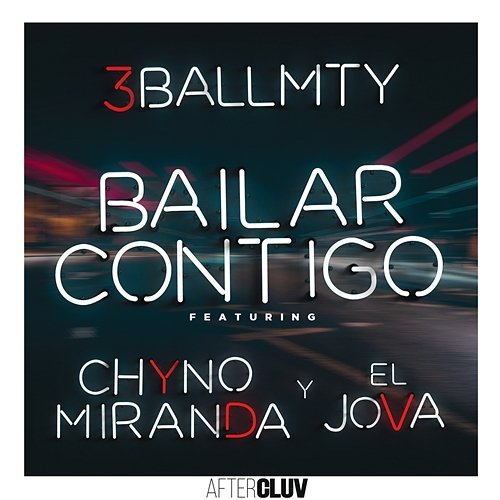 Bailar Contigo 3BallMTY feat. Chyno Miranda, El Jova