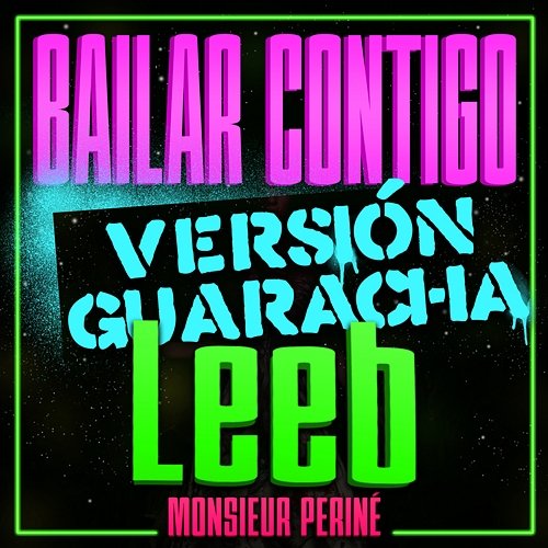 Bailar Contigo Monsieur Periné, Leeb