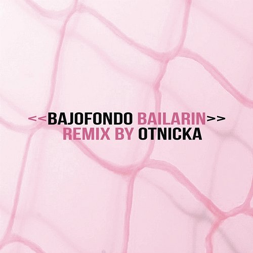 Bailarín (Otnicka Remix) Bajofondo