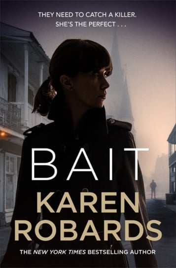 Bait: A gripping thriller with a romantic edge Robards Karen