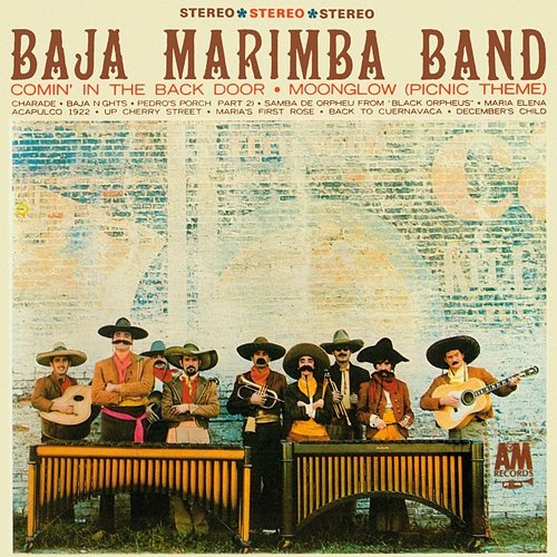 Baja Marimba Band The Baja Marimba Band