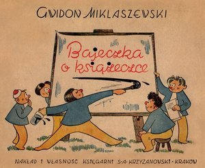 Bajeczka o książeczce Miklaszewski Gwidon