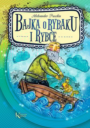 Bajka o rybaku i rybce Puszkin Aleksander