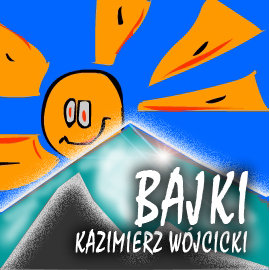 Bajki Wójcicki Kazimierz