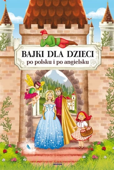Bajki dla dzieci po polsku i po angielsku Pietruszewska Maria