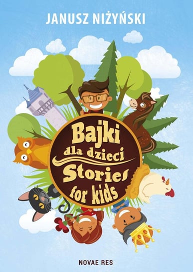 Bajki dla dzieci. Stories for kids Niżyński Janusz