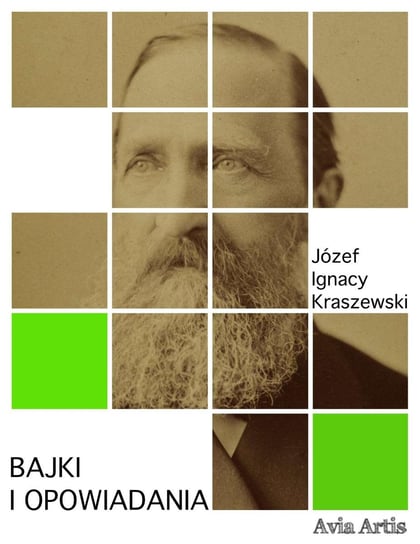 Bajki i opowiadania Kraszewski Józef Ignacy