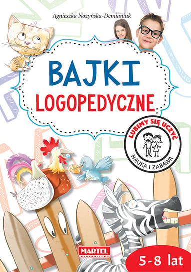 Bajki logopedyczne Nożyńska-Demianiuk Agnieszka