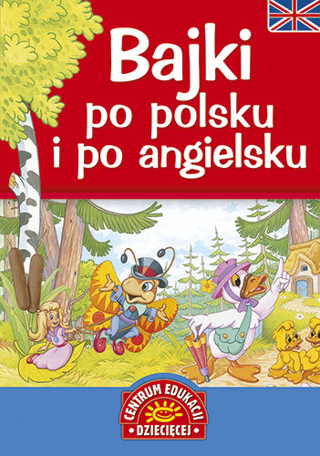 Bajki po polsku i po angielsku Opracowanie zbiorowe