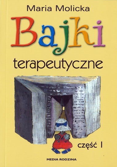 Bajki terapeutyczne. Część 1 - ebook mobi Molicka Maria