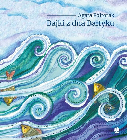 Bajki z dna Bałtyku - audiobook Półtorak Agata