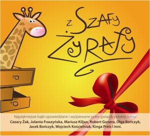 Bajki z szafy żyrafy. Volume 1 Various Artists