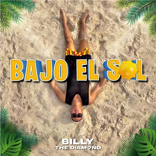 Bajo El Sol Billy the Diamond