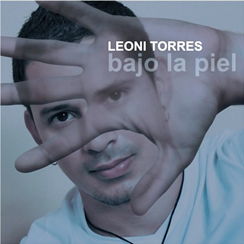 Bajo la Piel (Remasterizado) Leoni Torres