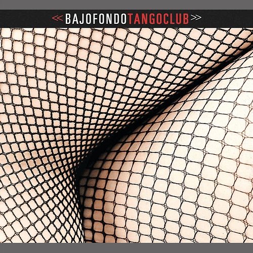 Bajofondo Tango Club Various Artists