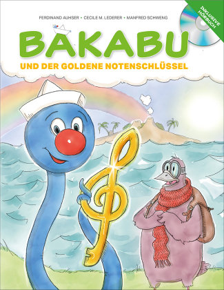 Bakabu und der Goldene Notenschlüssel (inkl. Hörbuch-CD, gelesen von Christian Tramitz) Auhser Ferdinand