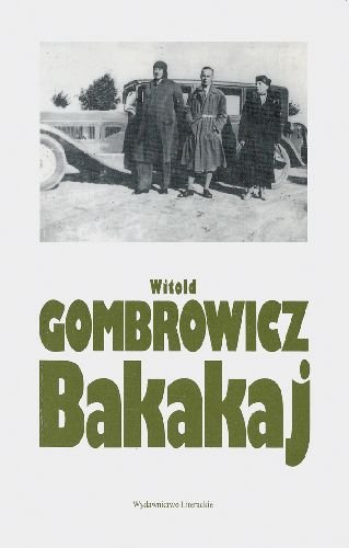 Bakakaj Gombrowicz Witold