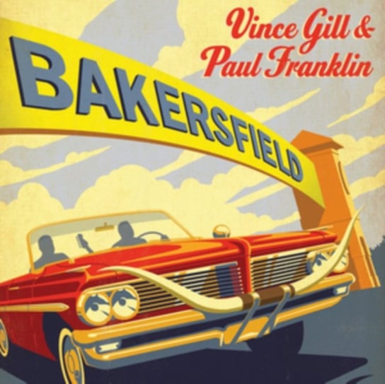 Bakersfield Vince Gill & Paul Franklin