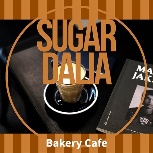 Bakery Cafe Sugar Dalia
