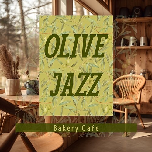 Bakery Cafe Olive Jazz