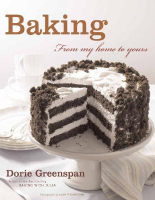 Baking: From My Home to Yours Greenspan Dorie