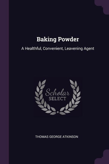 Baking Powder Atkinson Thomas George