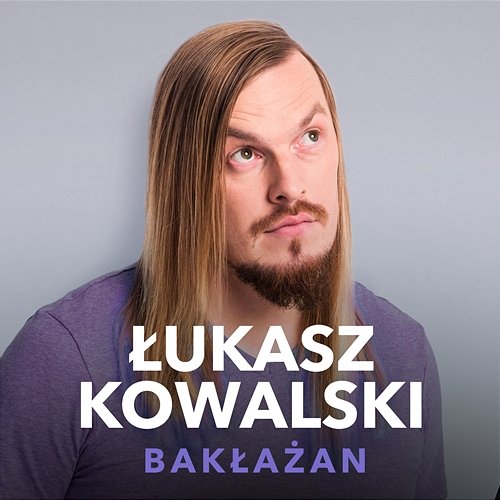 Bakłażan Łukasz Kowalski, Stand-up Polska