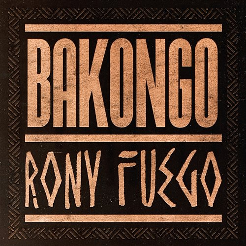 BAKONGO Rony Fuego