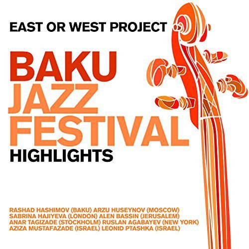 Baku Jazzfestival - Highlights Various Artists