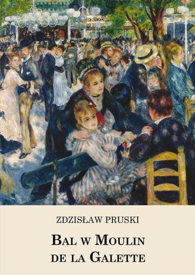 Bal w Moulin de la Galette Pruski Zdzisław