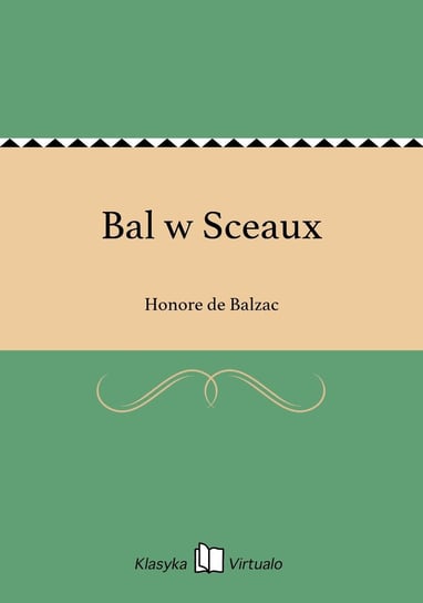 Bal w Sceaux De Balzac Honore