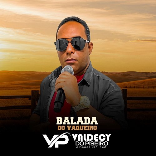 Balada do Vaqueiro Valdecy do Piseiro