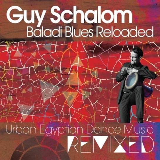 Baladi Blues Reloaded Schalom Guy