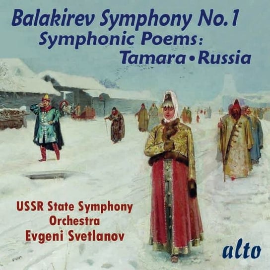 Balakirev: Symphonic Works USSR Symphony Orchestra