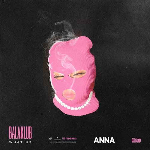 BALAKLUB - what up Anna