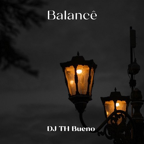 Balancê DJ TH BUENO