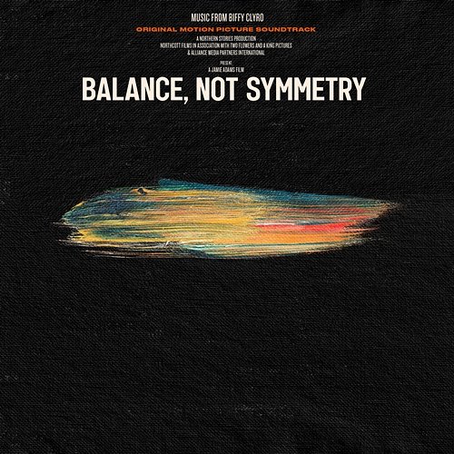 Balance, Not Symmetry Biffy Clyro