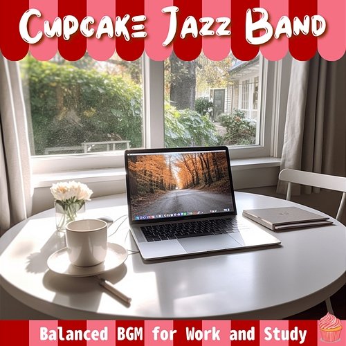 Balanced Bgm for Work and Study Cupcake Jazz Band