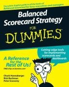 Balanced Scorecard Strategy for Dummies Hannabarger Charles, Buchman Frederick, Economy Peter