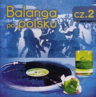 Balanga po polsku. Volume 2 Various Artists