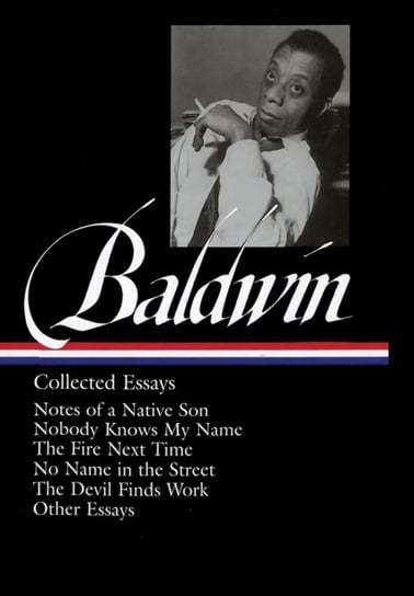 BALDWIN COLLECTED ESSAYS Baldwin James