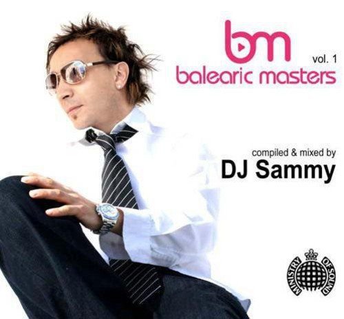 Balearic Masters vol.1 Compiled & Mixed by DJ Sammy DJ Sammy