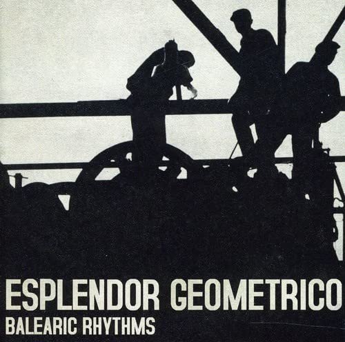 Balearic Rhythms Esplendor Geometrico