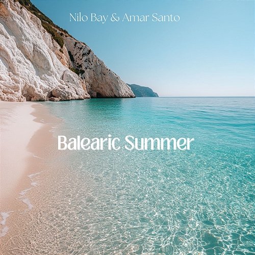 Balearic Sumner Nilo Bay & Amar Santo