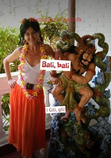 Bali, bali Krzysztofik Włodzimierz