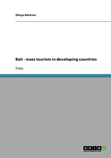 Bali - mass tourism in developing countries Büchner Olesja