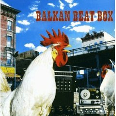 Balkan Beat Box Balkan Beat Box
