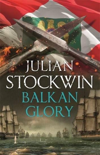 Balkan Glory Julian Stockwin